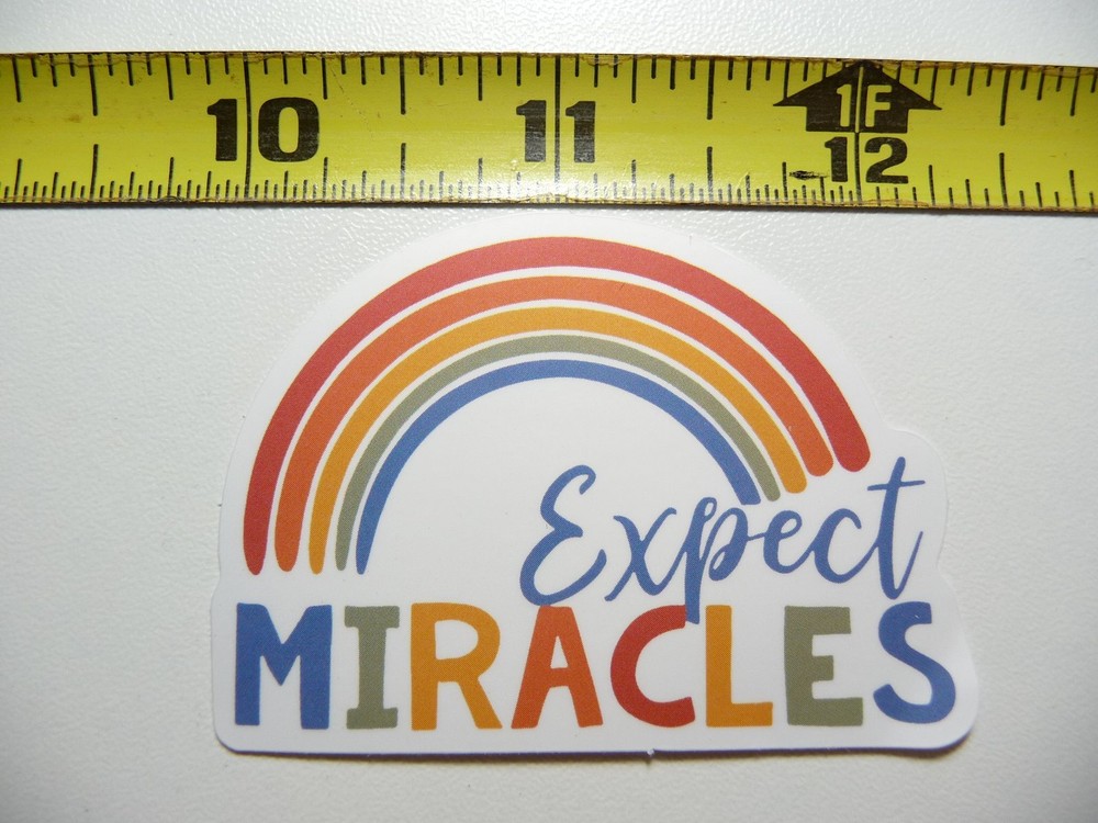 EXPECT MIRACLES DECAL STICKER MOTIVATIONAL POSITIVE ATTITUDE MOTIVATE KINDNESS