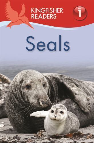 Kingfisher Readers Level 1 Seals Hardcover Book by Thea Feldman