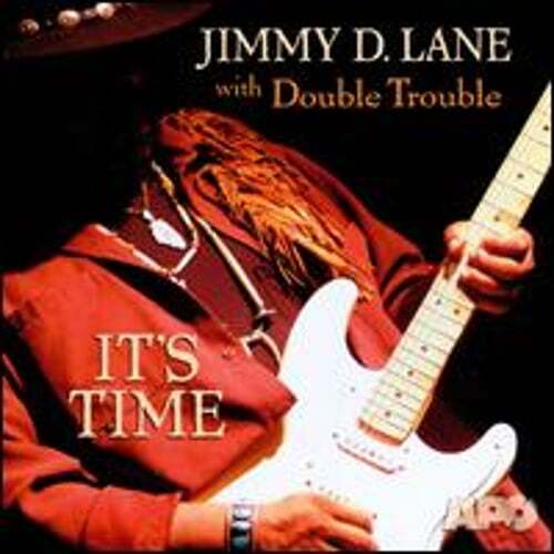 It's Time by Jimmy D. Lane & Double Trouble: Used