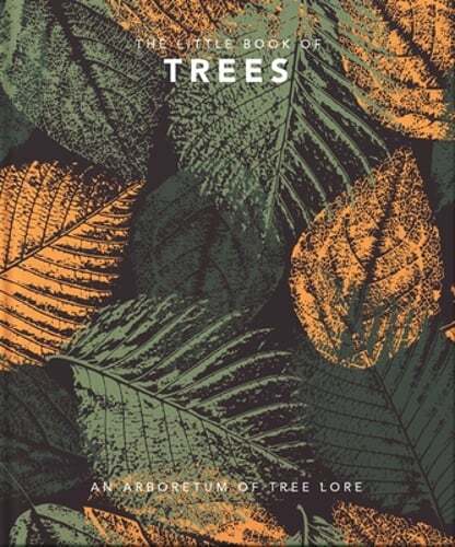 Discover The Little Book of Trees: Arboretum of Tree Lore by Orange Hippo - Pre-Owned
