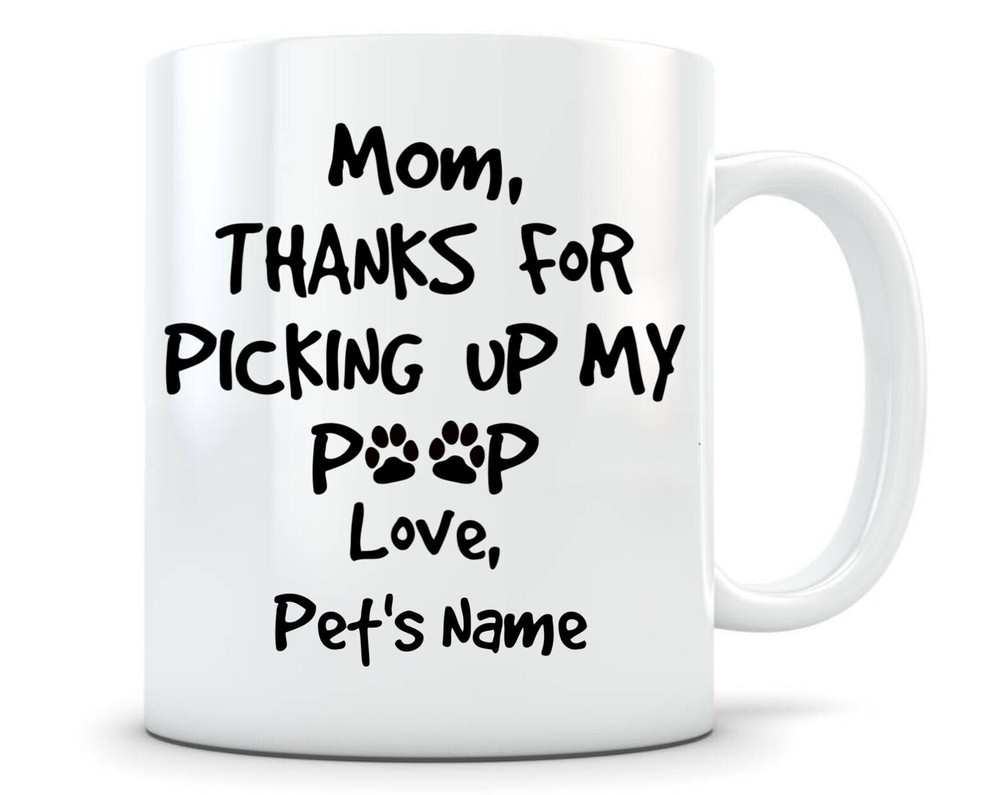 Dear Dog Mom Mug Personalized Dog Mama Cat Mom Funny Coffee Cup From Pets Thanks