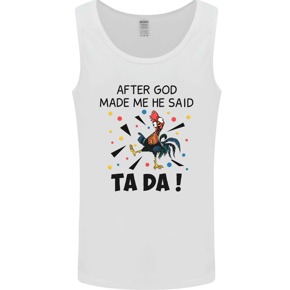 After God Made Me He Said TA DA Funny Mens Vest Tank Top
