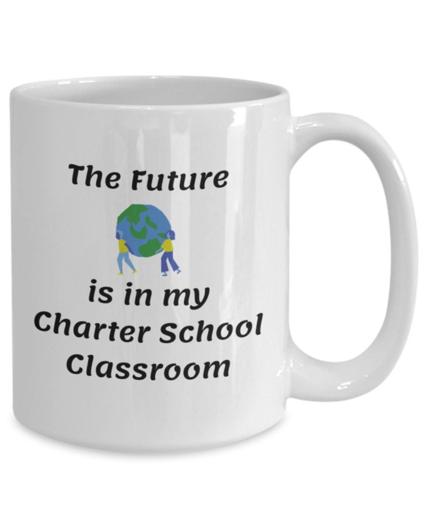Charter School Teacher Mug Charter Schools Gift For Teacher