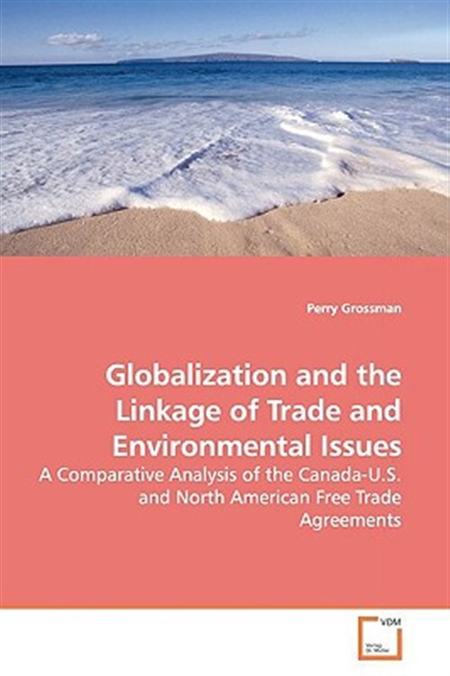 Globalization and the Linkage of Trade and Environmental Issues, Paperback by...