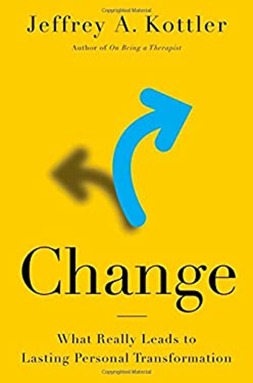 Change : What Really Leads to Lasting Personal Transformation Har