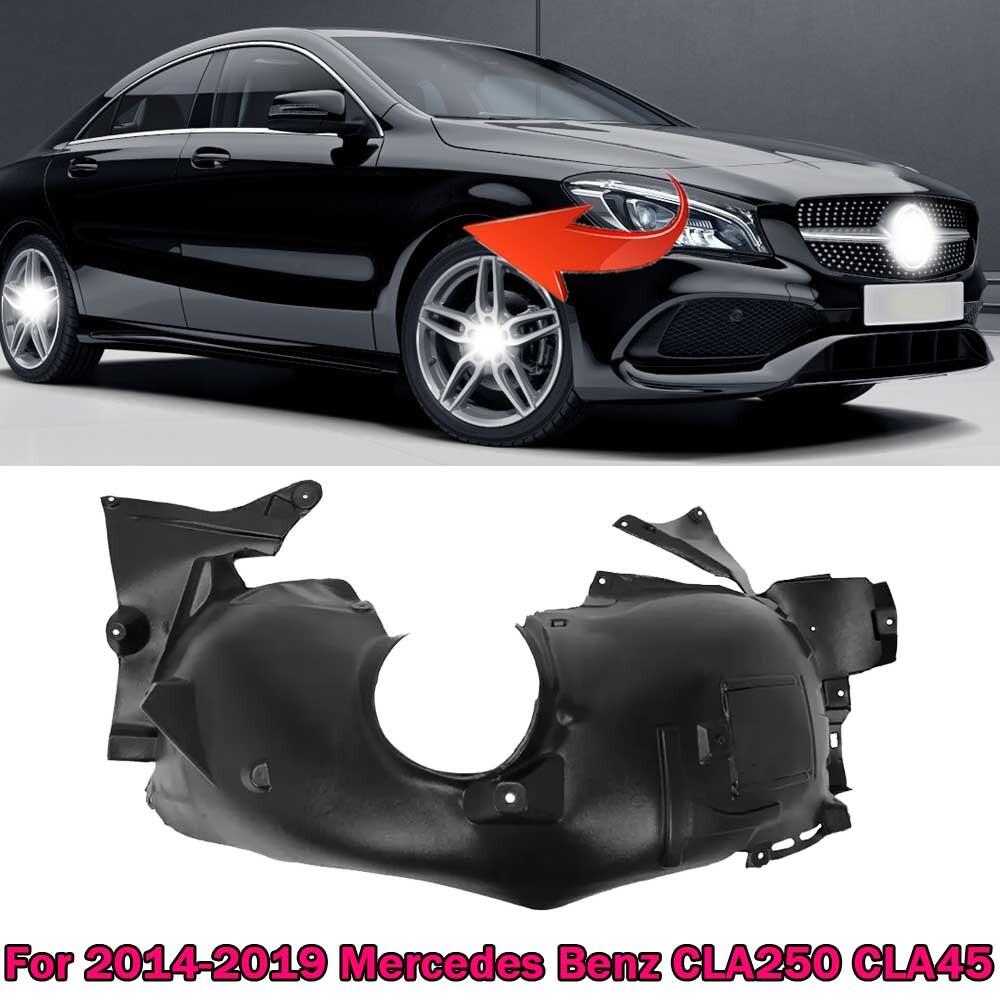 For 2014-2019 Mercedes Benz CLA250 2466900200 Front Right Passenger Fender Liner