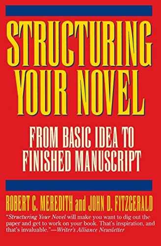 Structuring Your Novel - Paperback, by Meredith Robert C. - Good