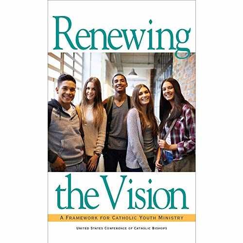Renewing the Vision: A Framework for Catholic Youth - Staple Bound - Good