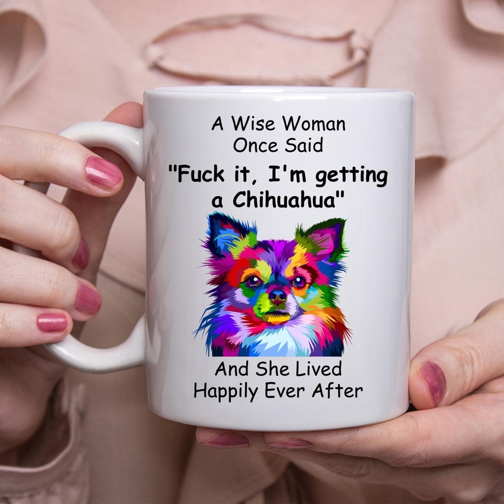Funny Chihuahua White Coffee Mug Gift for Women