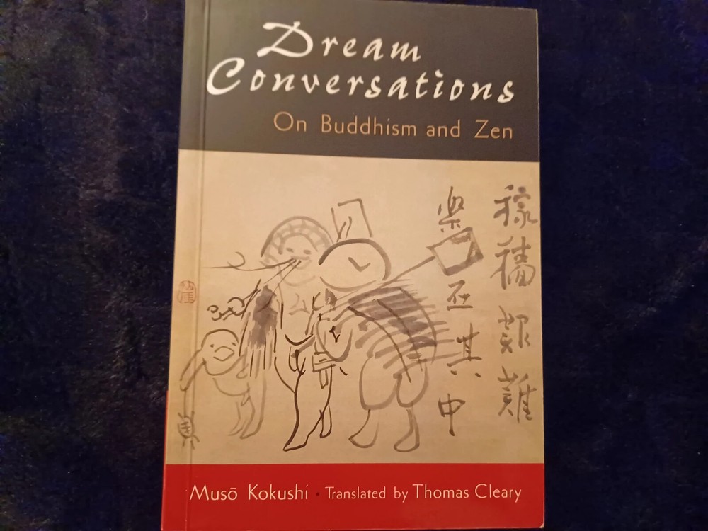 Explore Dream Conversations on Buddhism and Zen by Muso Kokushi Paperback