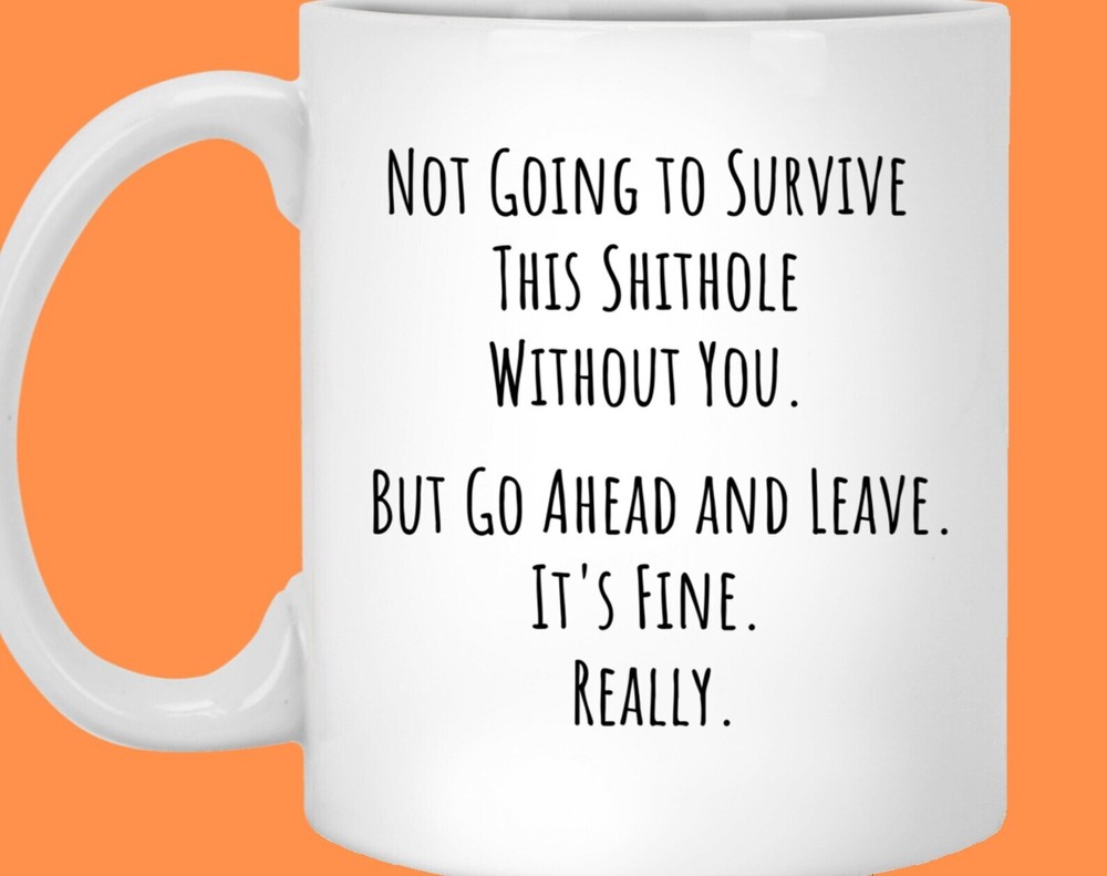 Not Going 2 Survive Without U Mug Favorite Coworker Going Away Gift