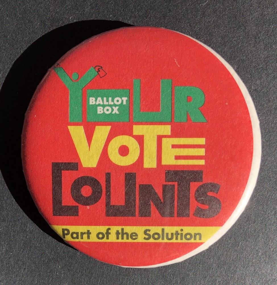 Vintage Pinback Button, Your Vote Counts, Part of the Solution, 2 1/2