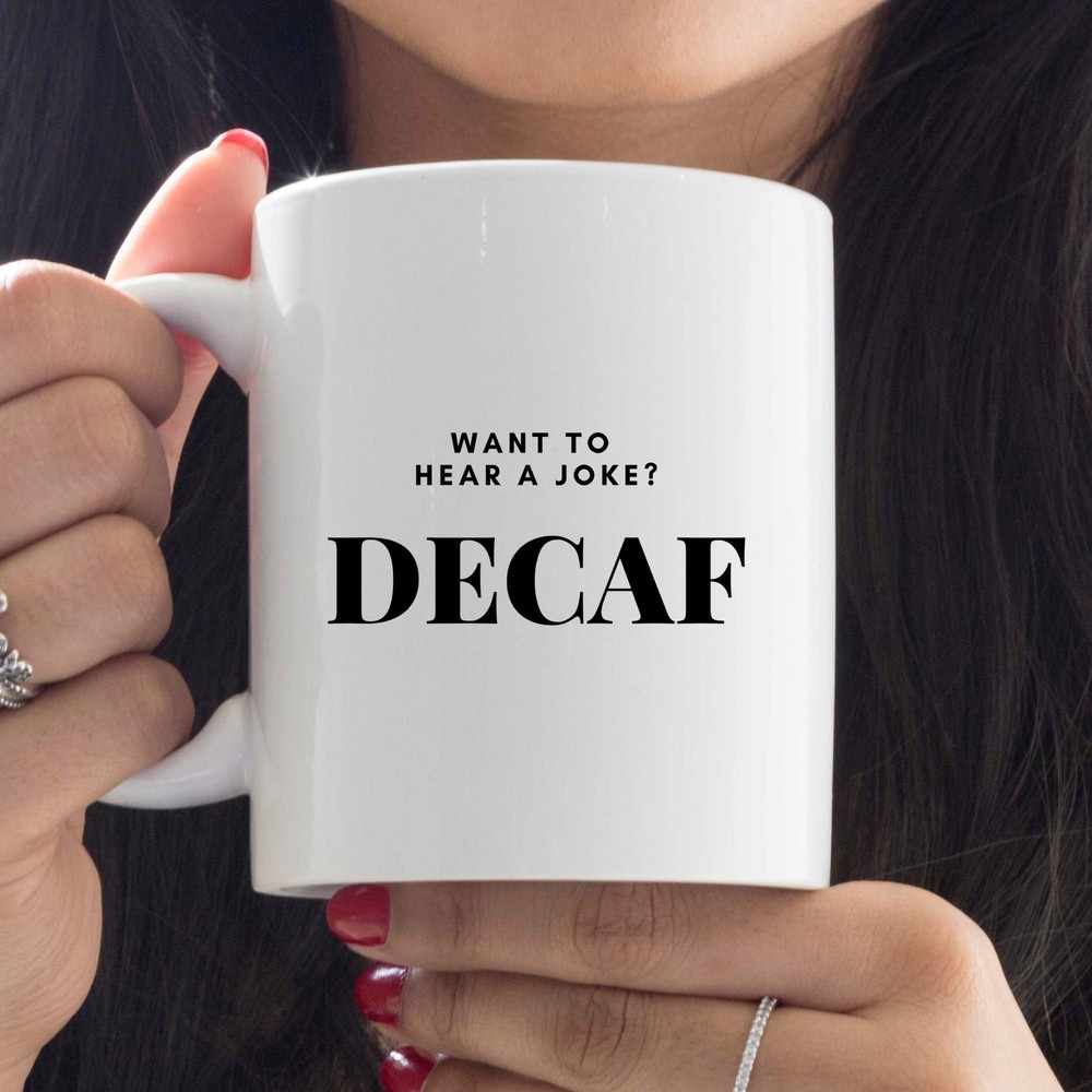 Divertida taza de broma de café descafeinado hace un regalo perfecto para mamá buena idea para café