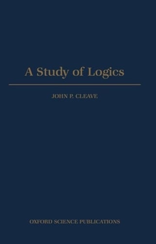 John P Cleave's A Study of Logics – Pre-Owned Copy