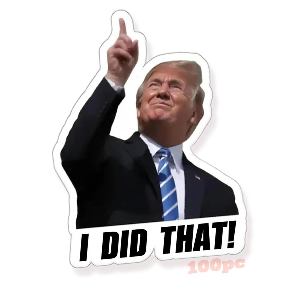 2025 Trump I Did That Gas Pump Stickers - 100pc Waterproof Decals  