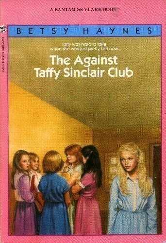 The Against Taffy Sinclair Club (A - Paperback, by Haynes Betsy - Acceptable n