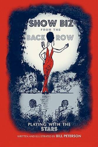 SHOW BIZ FROM THE BACK ROW: Playing with the Stars - Paperback - ACCEPTABLE
