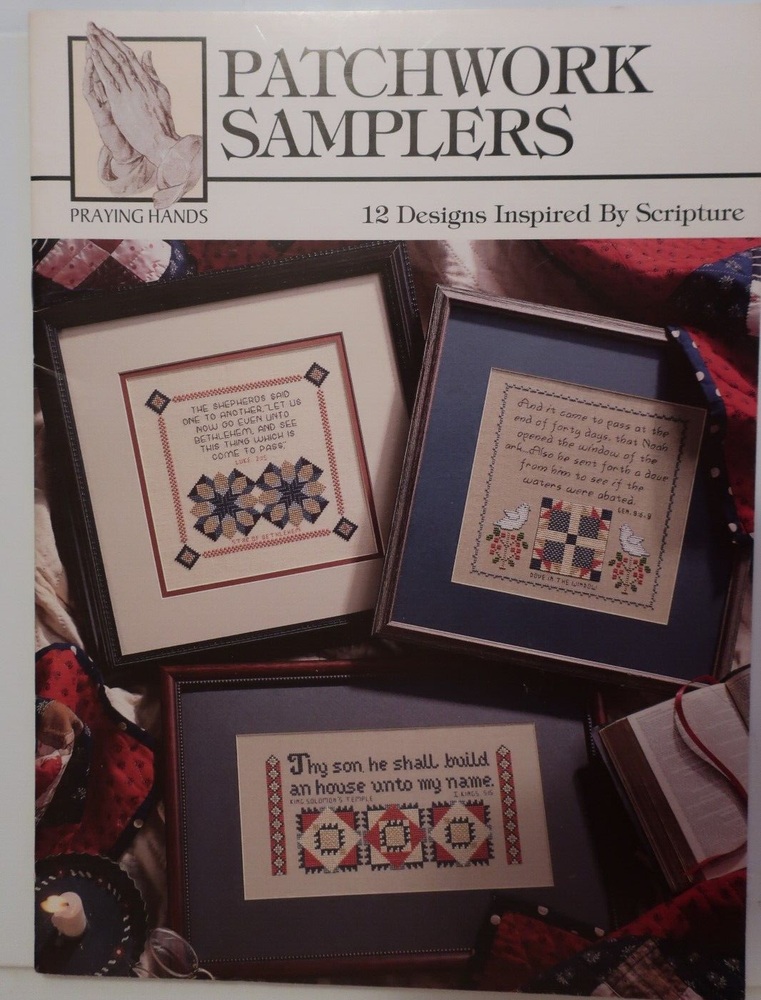 Patchwork Samplers: 12 Designs Inspired by Scripture; Praying Hands; Charts