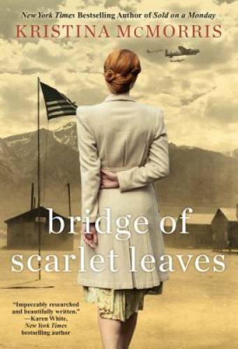 Bridge of Scarlet Leaves - Paperback By Mcmorris, Kristina - GOOD