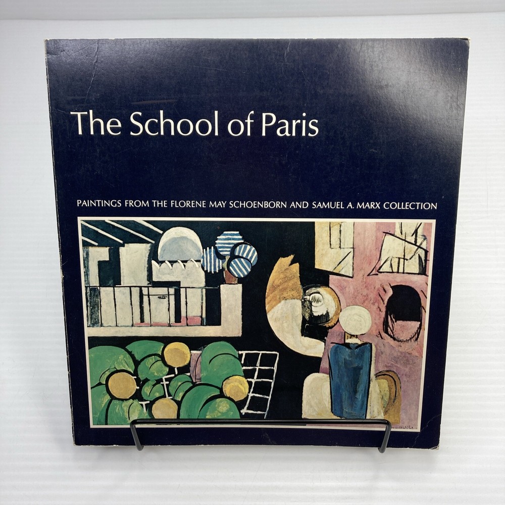 The School of Paris Schoenborn & Marx Collection 1965 The Museum of Modern Art