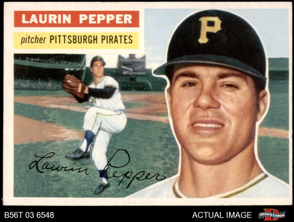 1956 Topps #108 Laurin Pepper White Back Pirates RARE VARIATION 6 EX/MT Condition