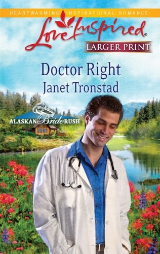 Doctor Right by Janet Tronstad - 2010 Mass Market Romance Novel