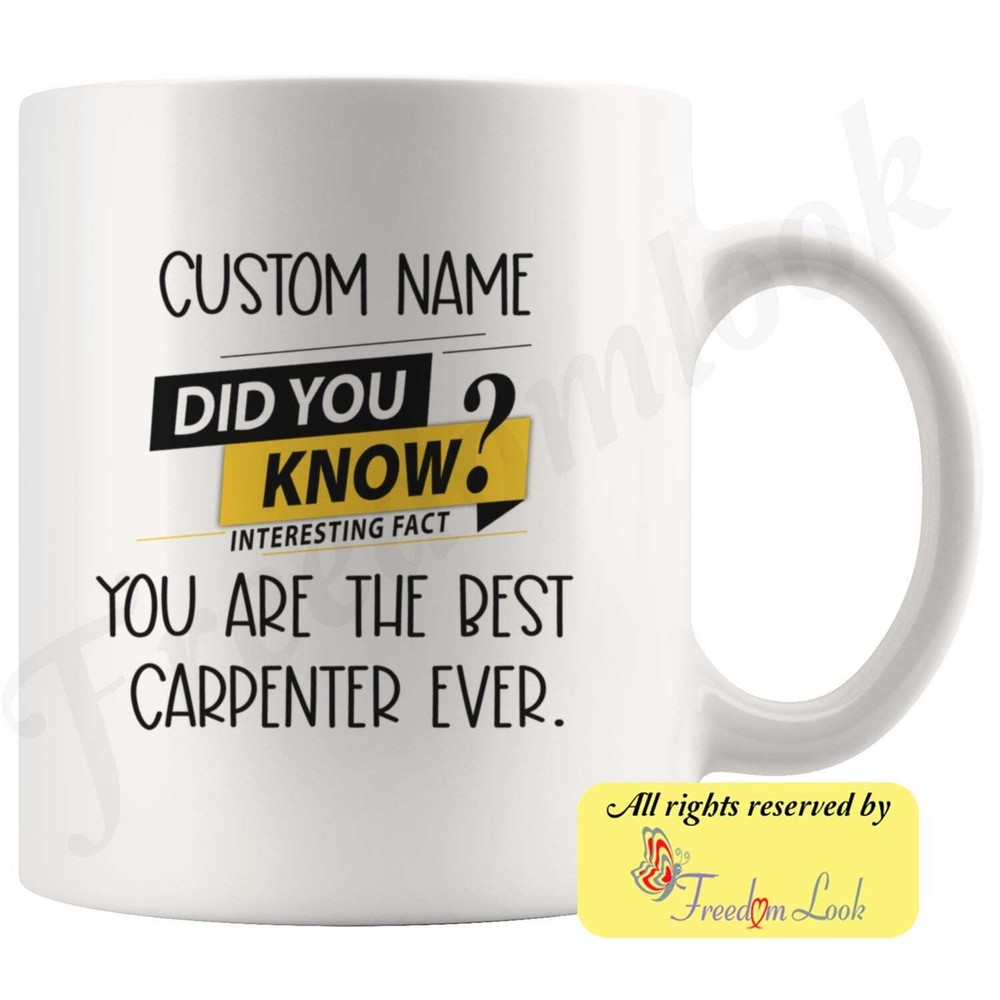 Carpenter Coffee Mug Carpenter Personalized Gifts Best Carpenter Ever Birthday
