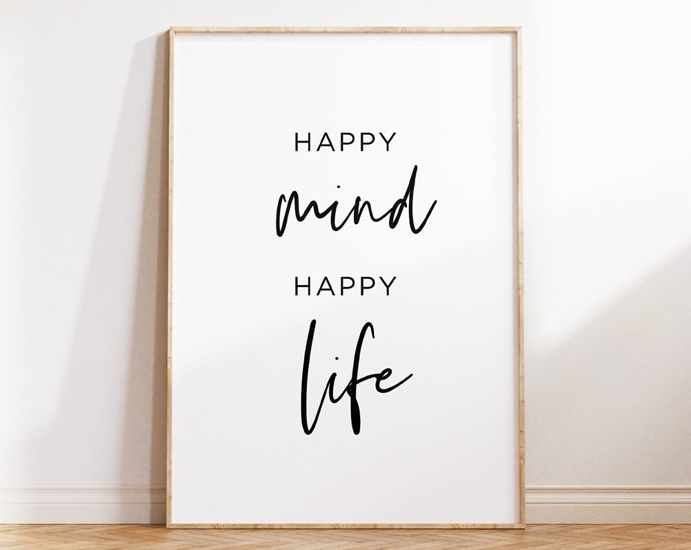 Motivational Quotes Art Printable Wall Art Happy Life Happy Mind Print Quotes