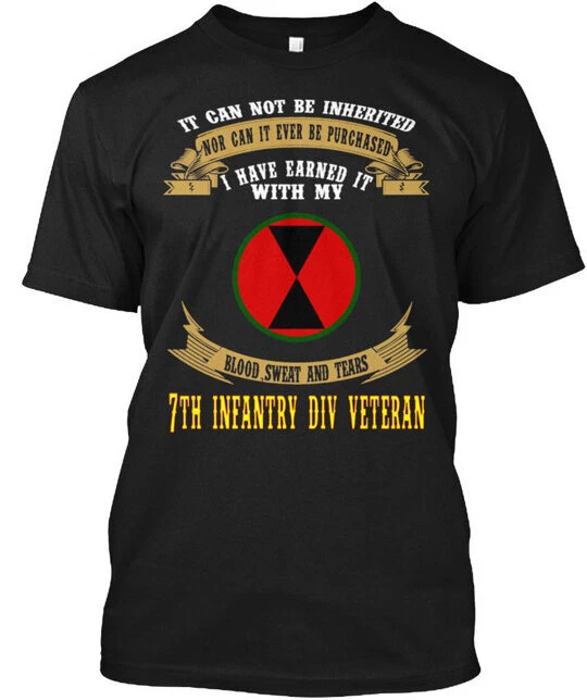 7th Infantry Division Veteran Forever It Can Not Be T-Shirt Unisex S to 4XL