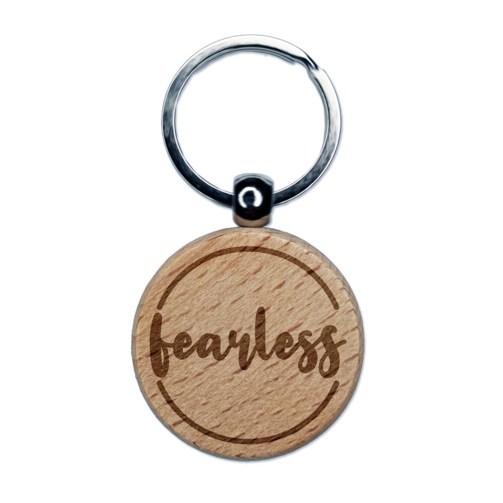 Fearless Cursive Text Engraved Wood Round Keychain Tag Charm