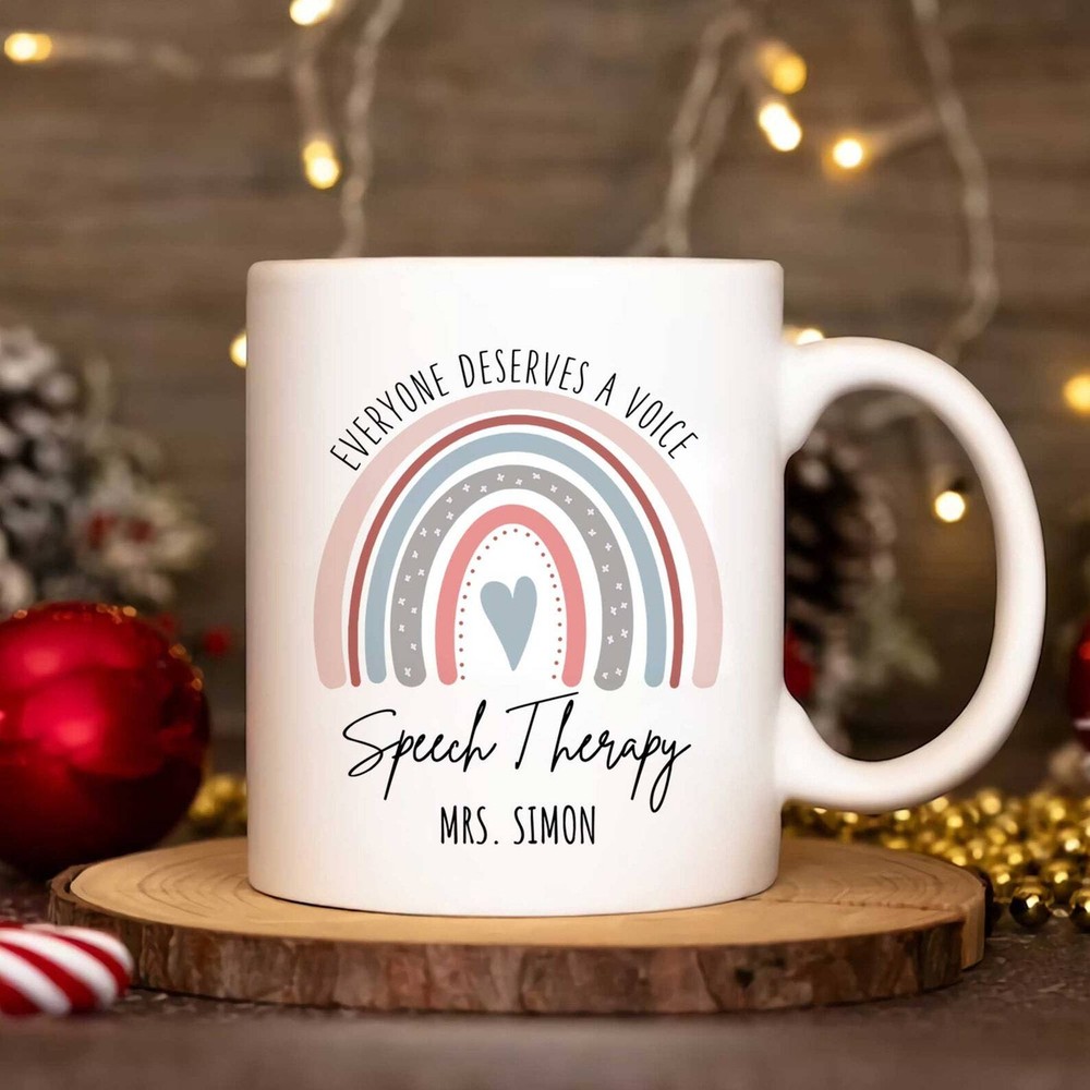 Personalized Speech Therapist Coffee Mug Everyone Deserves A Voice Speech Gift S