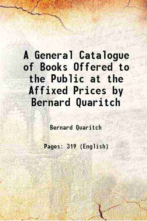 A General Catalogue of Books Offered to the Public at the Affixed Pr [Hardcover]