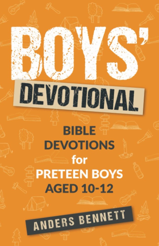 Engaging Bible Devotions for Preteen Boys Ages 10-12