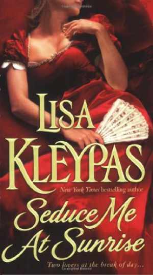 Seduce Me at Sunrise (The Hathaways, - Kindle Edition, by Kleypas Lisa - Good