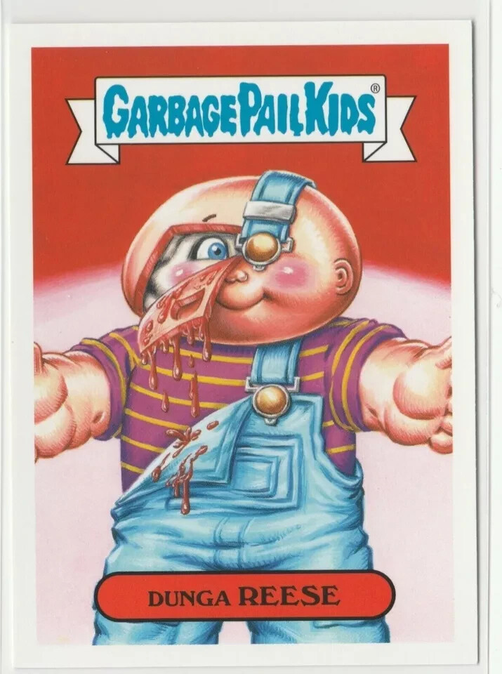 Dunga Reese 4b Garbage Pail Kids GPK 2019 We Hate the 90s Trading Card