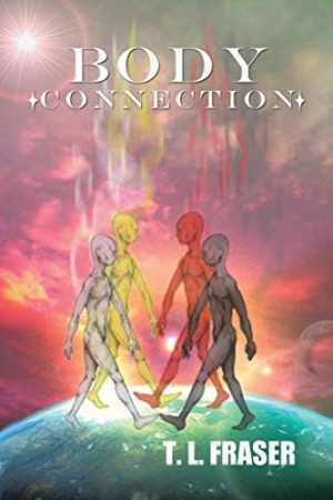 Body Connection - Paperback, by Fraser T. L. L. - Very Good