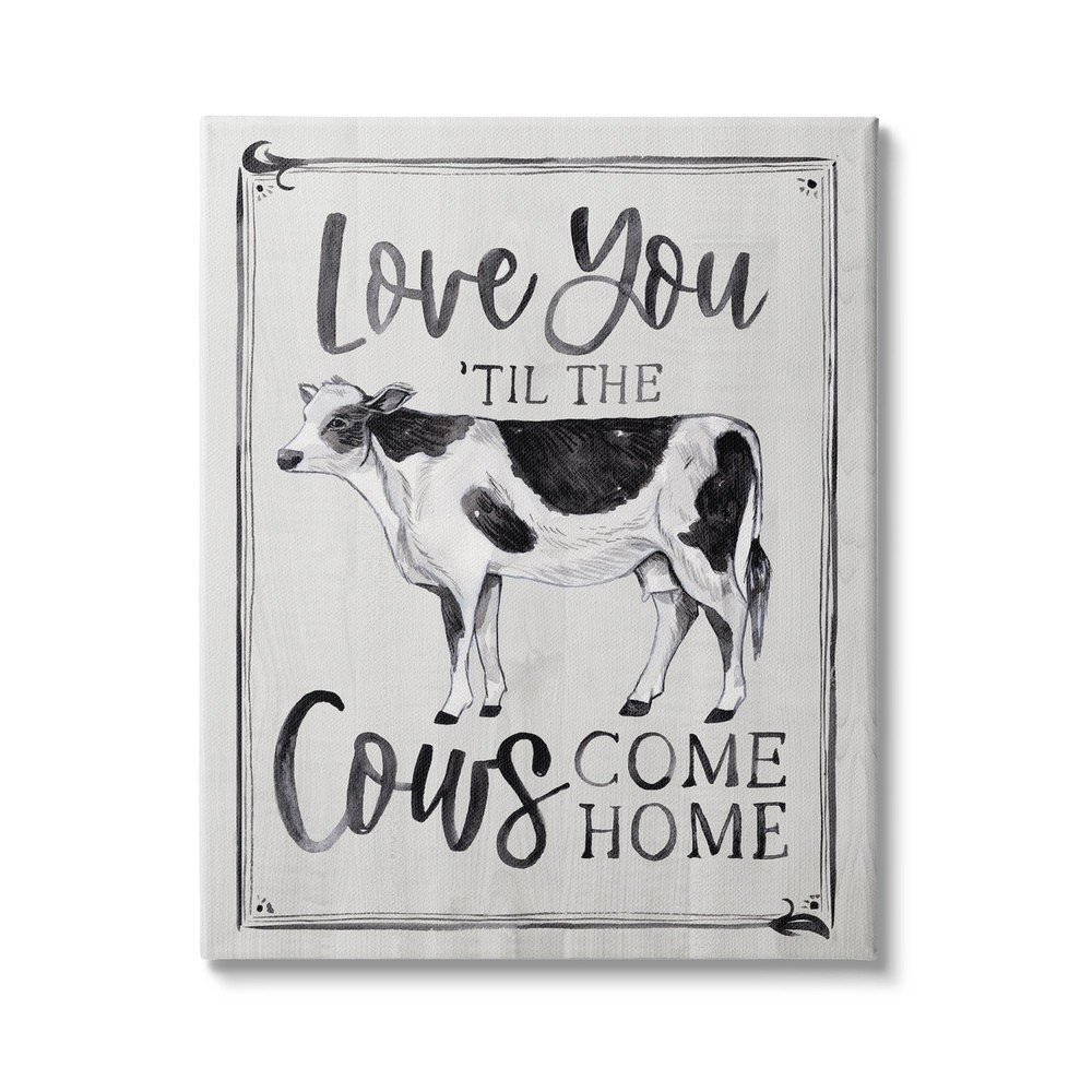 Stupell Love You 'til Cows Come Home Phrase Vintage Canvas