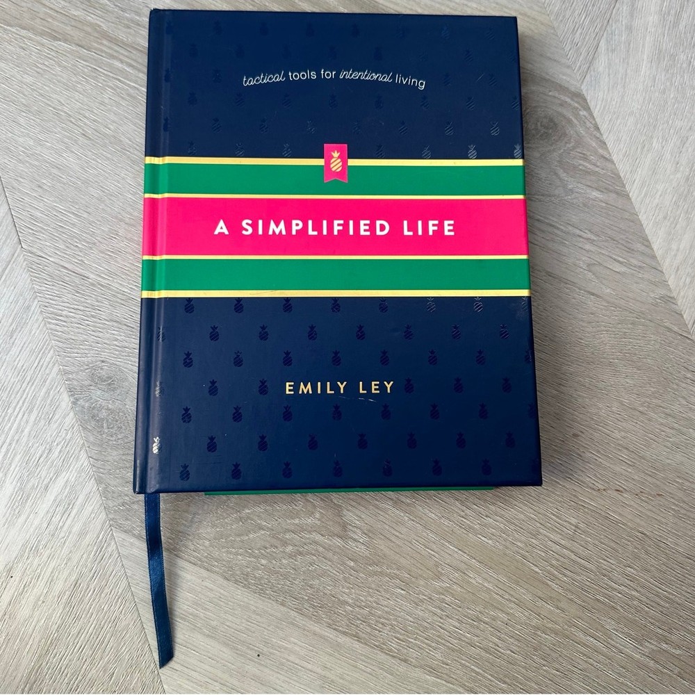 Simplified Life by Emily Ley Tactical Tools for Intentional Living Hardcover