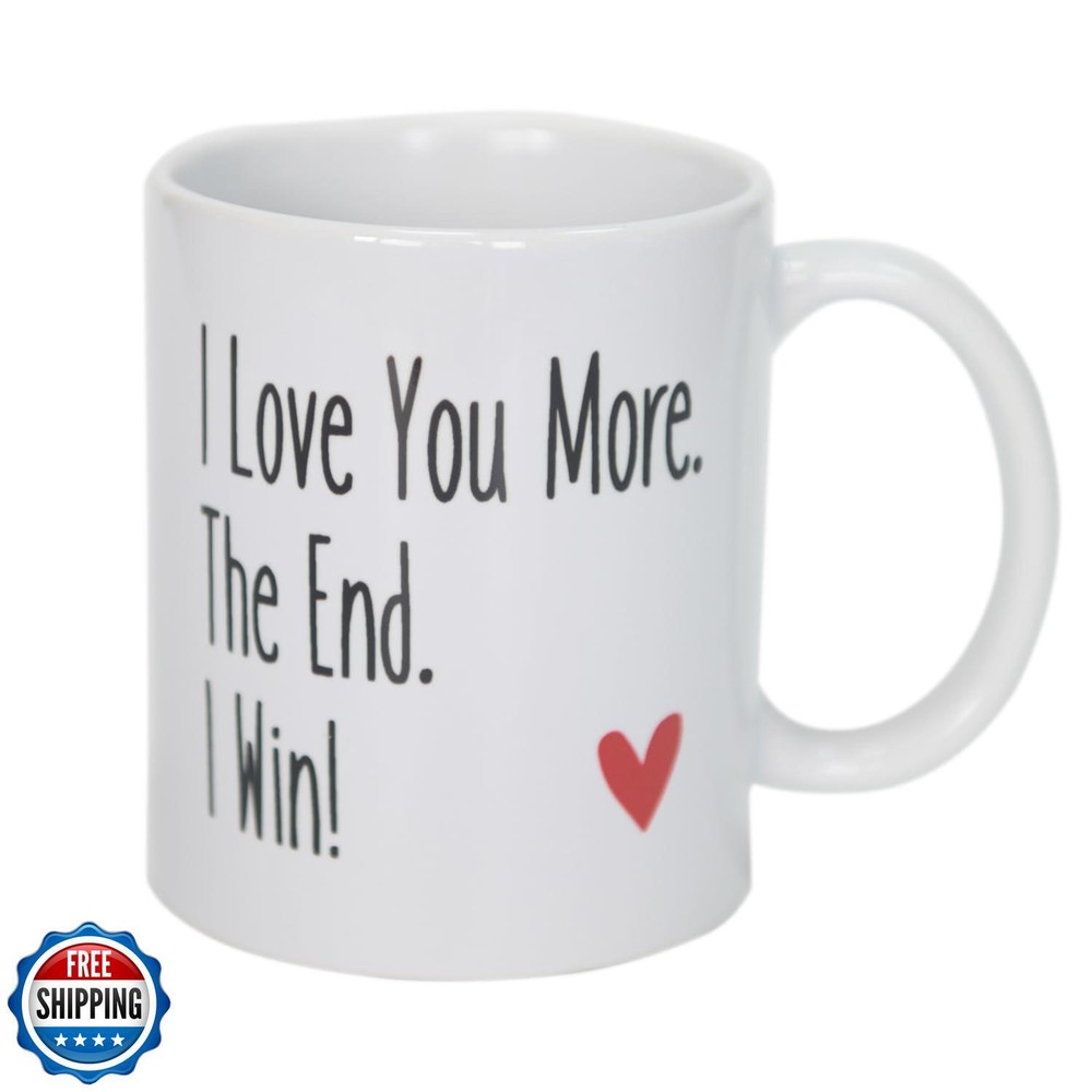 KRLWO Funny Coffee Mug I Love You More The End I Win, Romantic Couple Cup for