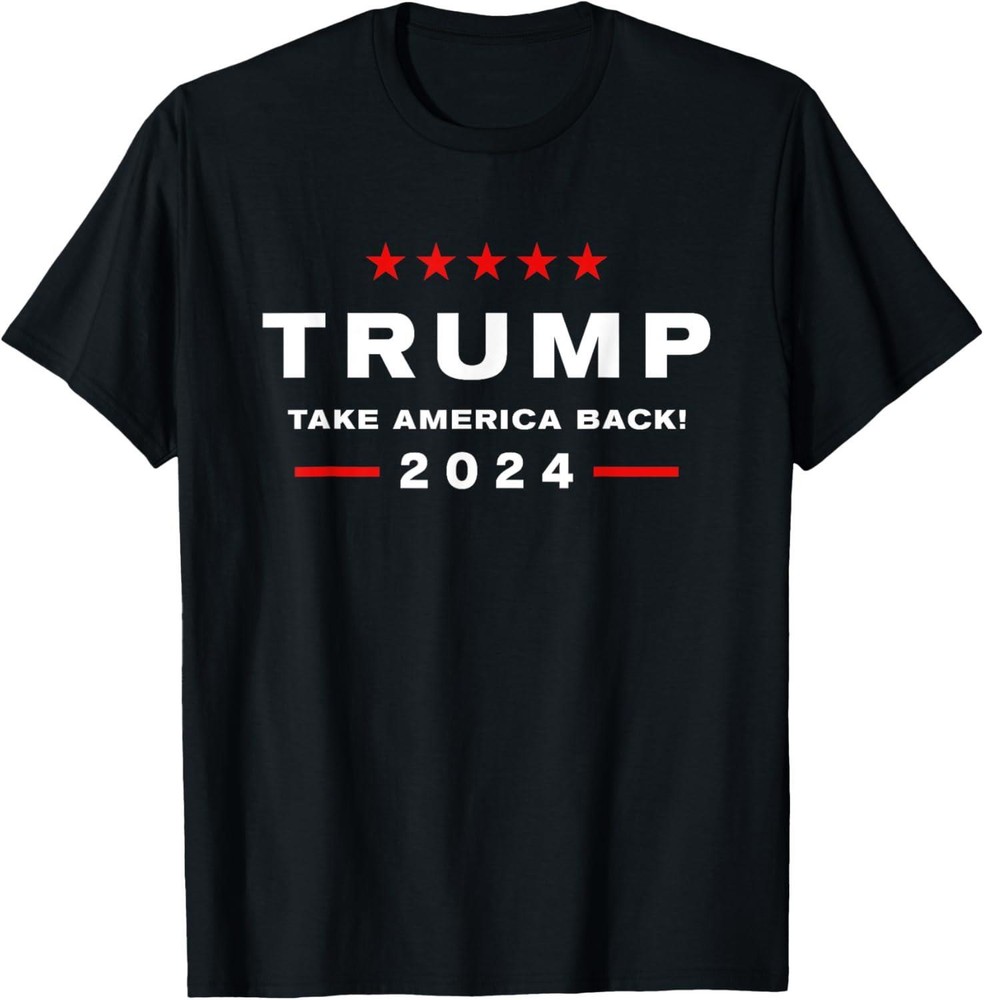 Donald Trump 2024 Take America Back Election - The Return T-Shirt Made in USA