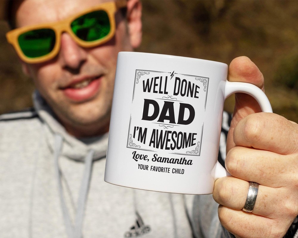 Well Done Dad Premium Coffee Mug Or Teacup. Appreciation Gift Idea For Fathers