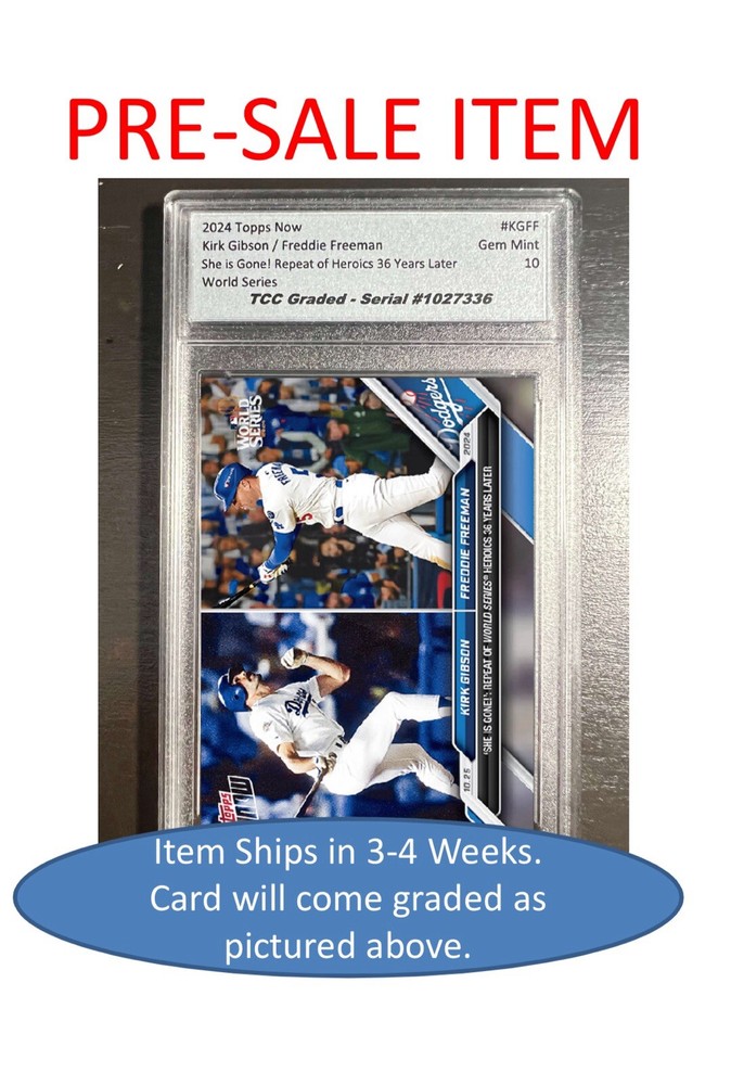 PRESALE 2024 Topps Now Freddie Freeman Kirk Gibson World Series TCC Grade Gem 10-image