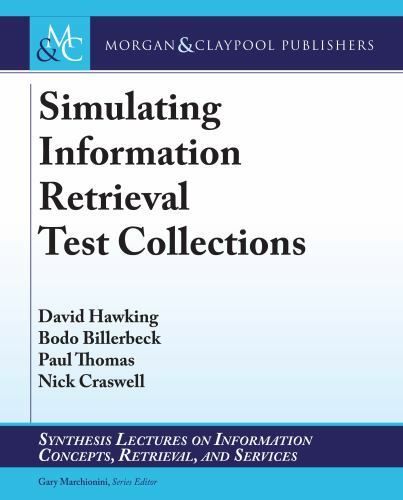 Creating Test Collections for Information Retrieval Simulations in Information Science Insights