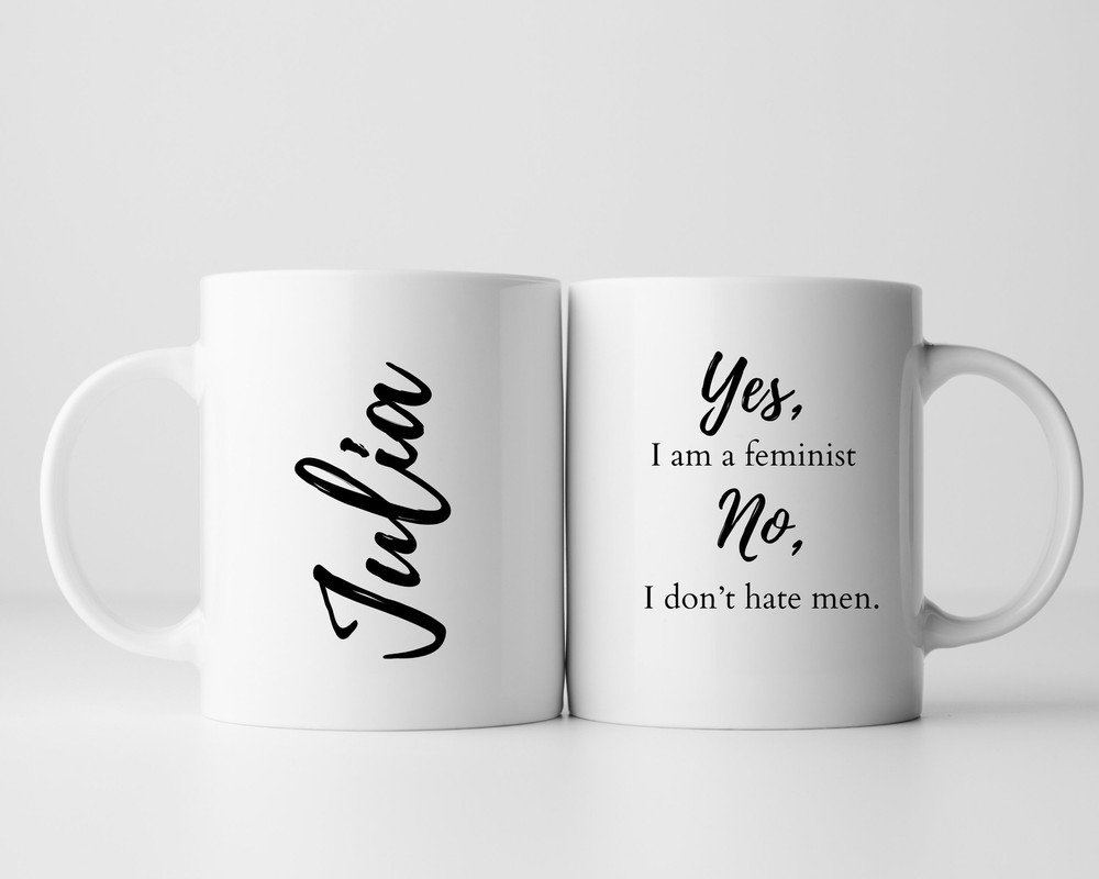 Personalised Feminist Who Doesn't Hate Men Name Mug Funny Girlfriend Wife Friend