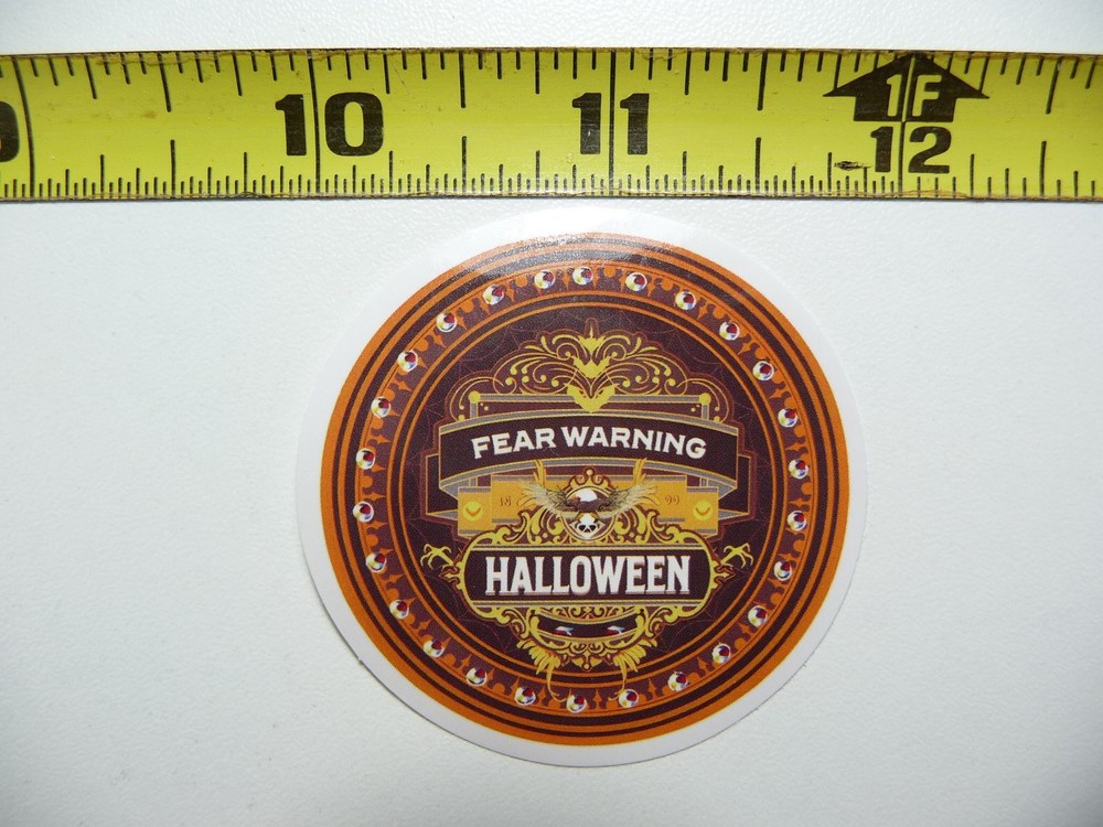 HALLOWEEN FEAR WARNING STICKER DECAL SIGN WARNING NOTICE JOKE PRANK GAG