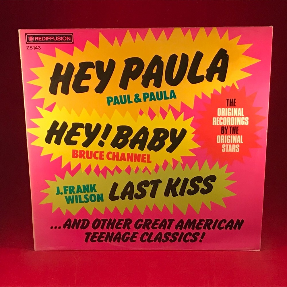 VARIOUS Hey Paula, Hey Baby & Other Teenage Classics 1973 UK  vinyl LP Paul &