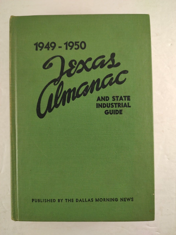 1949-1950 Texas Almanac and State Industrial Guide Dallas Morning News