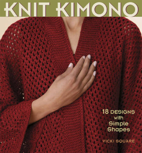 Knit Kimono - Paperback By Square, Vicki - VERY GOOD