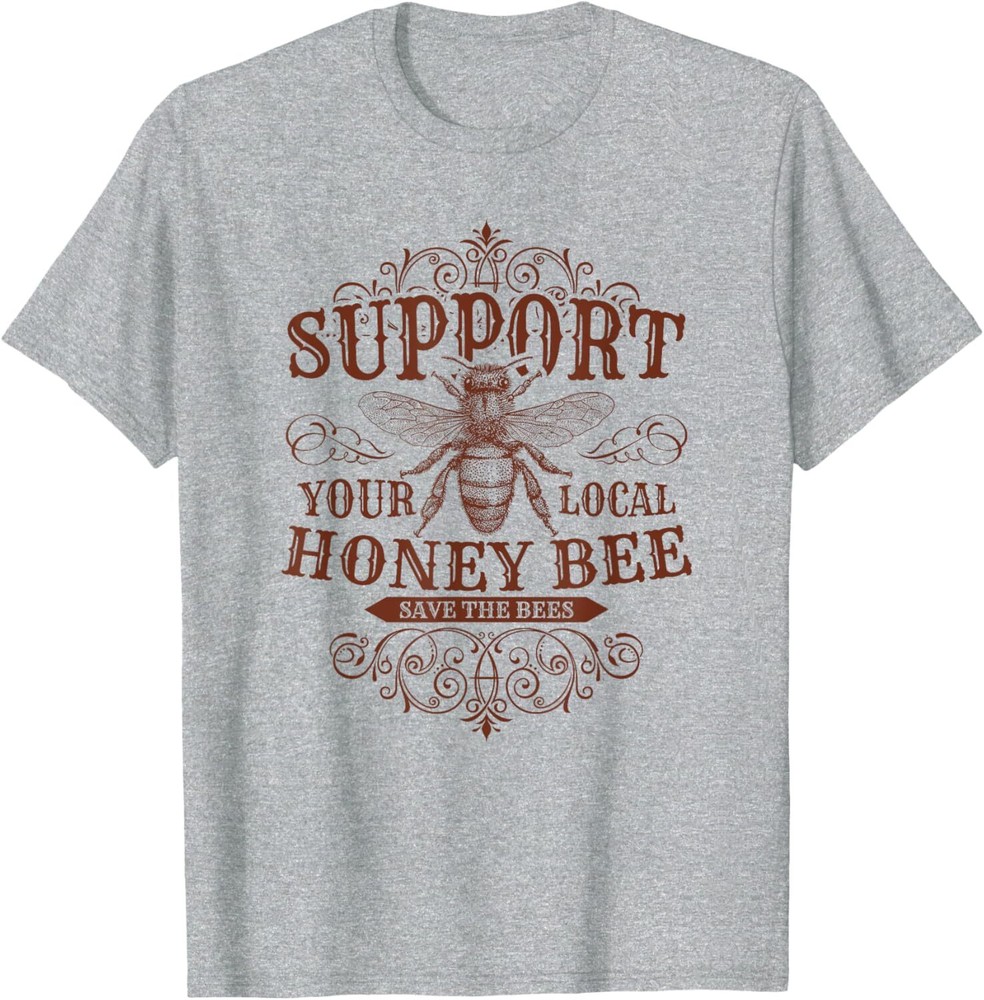 Beekeeping Tshirt Support Your Local Honey Bee Beekeeper Tee T-Shirt Hoodie