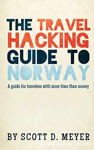 The Travel Hacking Guide to Norway: A - Paperback, by Meyer Mr Scott - Good